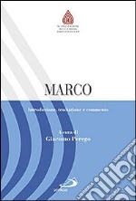 Marco. Introduzione, traduzione e commento libro