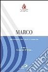 Marco. Introduzione, traduzione e commento libro di Perego G. (cur.)