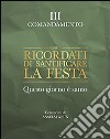 Ricordati di santificare la festa. Questo giorno è santo. III comandamento libro