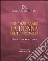 Non desiderare la donna del tuo prossimo. Il mio amore è puro. IX comandamento libro