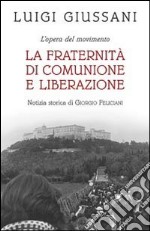 La fraternità di Comunione e Liberazione