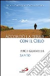 Accordò la terra con il cielo. Luigi Guanella santo libro