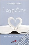 Leggiamo. Guida alla lettura condivisa genitori figli libro