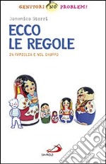 Ecco le regole. In famiglia e nel gruppo libro