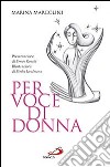 Per voce di donna libro