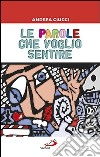 Le parole che voglio sentire libro