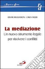 La mediazione. Un nuovo strumento legale per risolvere i conflitti