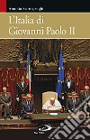 L'Italia di Giovanni Paolo II libro