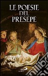 Le poesie del presepe libro