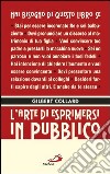 L'arte di esprimersi in pubblico libro