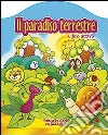 Il paradiso terrestre libro di Kruczek Tomasz Bloch Magda