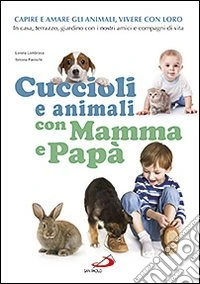 Cuccioli e animali con mamma e papà libro