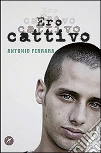 Ero cattivo