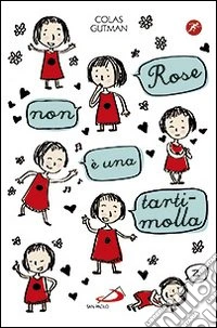 Rose non è una tartimolla
