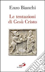 Le tentazioni di Gesù Cristo