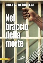 Nel braccio della morte libro