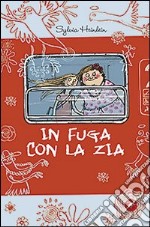 In fuga con la zia libro