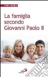 La famiglia secondo Giovanni Paolo II libro