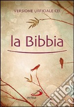 La Bibbia. Versione ufficiale CEI libro