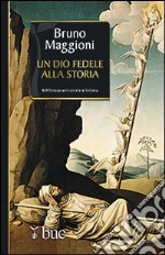 Un Dio fedele alla storia