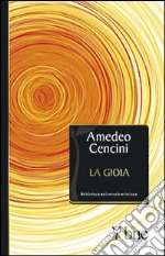 La gioia. Sale della vita cristiana libro