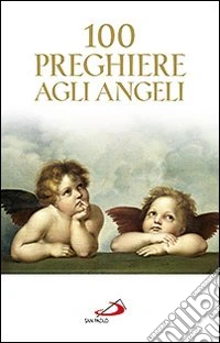 100 preghiere agli angeli libro