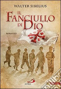 Il fanciullo di Dio libro