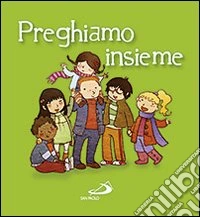 Preghiamo insieme