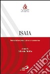 Isaia. Introduzione, traduzione e commento libro di Mello A. (cur.)
