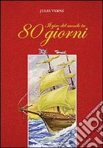 Il giro del mondo in 80 giorni libro