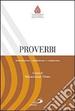 Proverbi. Introduzione, traduzione e commento libro