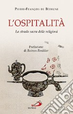 L'ospitalità. La strada sacra delle religioni