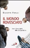 Il mondo rovesciato. I consigli evangelici nella vita quotidiana libro