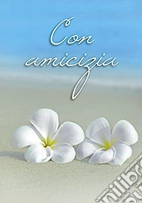 Con amicizia
