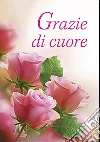 Grazie di cuore libro