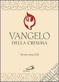 Vangelo della Cresima. Testo CEI