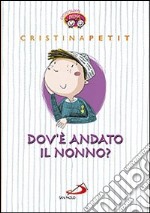 Dov'è andato il nonno? libro