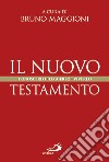 Il Nuovo Testamento. Conoscerlo, leggerlo, viverlo libro di Maggioni Bruno