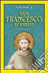 San Francesco d'Assisi. Editio maior libro