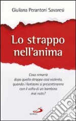 Lo strappo nell'anima libro