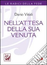 Nell'attesa della sua venuta libro