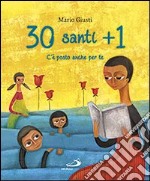 30 santi + 1. C'è posto anche per te libro