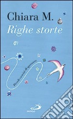 Righe storte. Piccoli esercizi di speranza libro