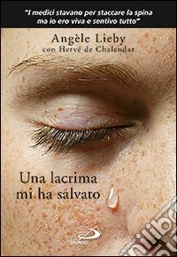 Una lacrima mi ha salvato