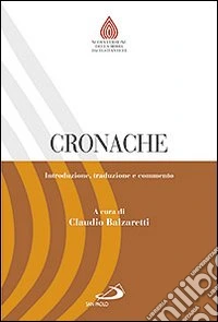 Cronache. Introduzione, traduzione e commento