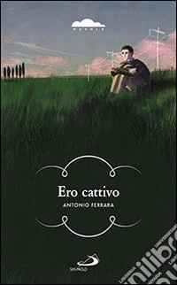 Ero cattivo libro
