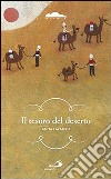 Il tesoro del deserto. Un ragazzo lungo le piste del favoloso Oriente libro