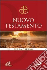 Nuovo Testamento Via Verità e Vita. Per la Cresima libro