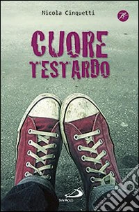 Cuore testardo