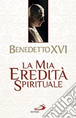 La mia eredità spirituale libro